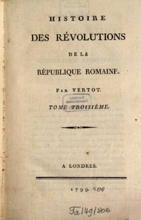 Histoire des révolutions de la république Romaine. 3. (1799). - 390 S.