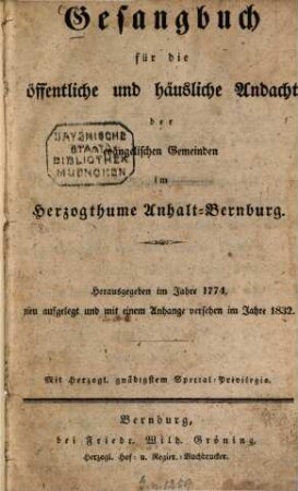 Gesangbuch für die öffentliche und häusliche Andacht der evangelischen Gemeinden im Herzogthume Anhalt-Bernburg