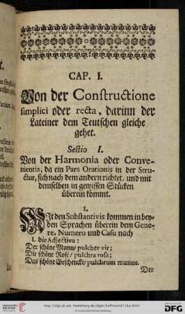 Cap. I: Von der Constructione simplici oder recta, darinn der Lateiner dem Teutschen gleiche gehet