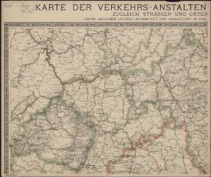 Karte der Verkehrsanstalten von Bayern und Württemberg : zugleich Strassen- und Ortentfernungs-Karte von Bayern