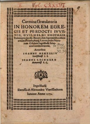 Carmina gratulatoria in honorem ... Guilielmi Gropmair