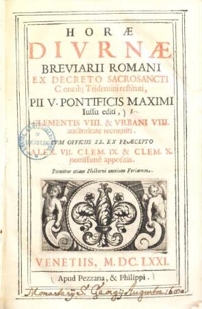 Horae diurnae breviarii Romani : ex decreto sacrosancti concilii Tridentini restituti Pii V. Pontificis Maximi iussu editi ...