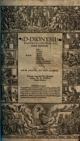 D. Dionysii Carthvsiani Piae Ac eruditae Enarrationes In Lib. Iob, Tobiae, Iudith, Hester, Esdrae, Nehemiae, I. Machabaeorum, II. Machabaeorum