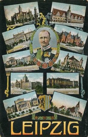 Leipzig: König Friedrich August, Neues Rathaus, Altes Rathaus, Universität, Buchhändlerhaus, Concerthaus, Palmengarten Hauptgebäude, Reichsgericht, Museum, Neues Theater, Zoologischer Garten