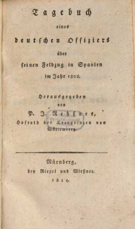 Tagebuch eines deutschen Offiziers über seinen Feldzug in Spanien im Jahr 1808
