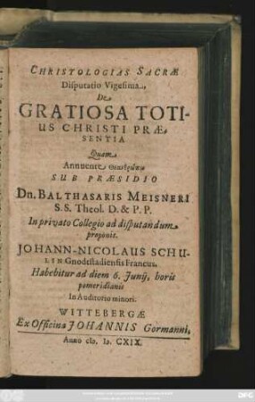 Christologias Sacrae Disputatio Vigesima, De Gratiosa Totius Christi Praesentia