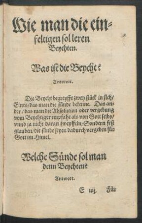 Wie man die einfeltigen sol leren Beychten.
