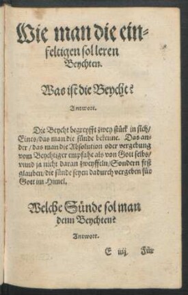 Wie man die einfeltigen sol leren Beychten.