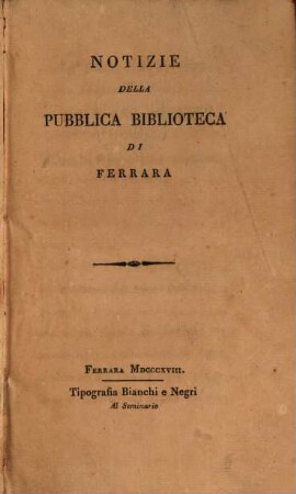 Notizie della pubblica biblioteca di Ferrara