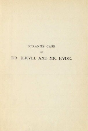 Strange case of Dr. Jekyll and Mr. Hyde