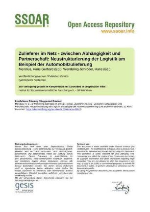 Zulieferer im Netz - zwischen Abhängigkeit und Partnerschaft: Neustrukturierung der Logistik am Beispiel der Automobilzulieferung
