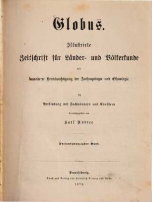 Globus : illustrierte Zeitschrift für Länder- und Völkerkunde. 23. 1873