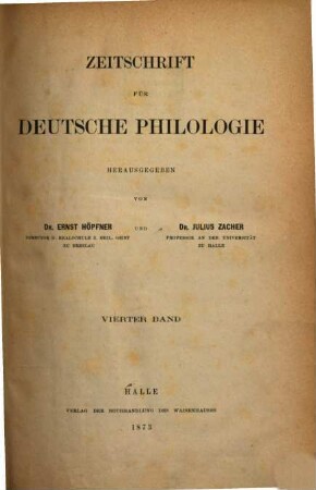 Zeitschrift für deutsche Philologie : ZfdPh. 4. 1873