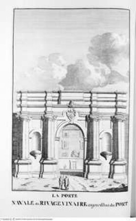 Les restes de l'ancienne Rome, recherchez avec soin, mesurez, dessinez sur les lieux, et gravez par feu Bonaventure d'Overbeke, ..., 1. Buch, Tafel a. 13.: La Porte Navale, du Rivage, Vinaire aujourd'hui du Port