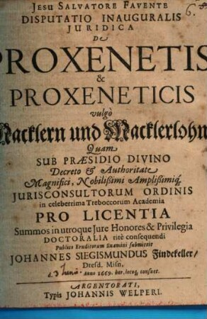 Disp. inaug. iur. de proxenetis et proxeneticis, vulgo Macklern und Macklerlohn