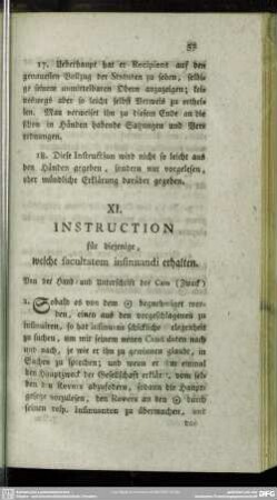 XI. Instruction für diejenige, welche facultatem insinuandi erhalten