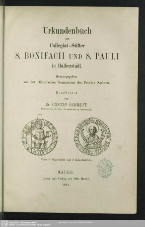 Urkundenbuch der Collegiat-Stifter S. Bonifacii und S. Pauli in Halberstadt : Nebst 6 Siegeltaf. u. 2 Holzschn