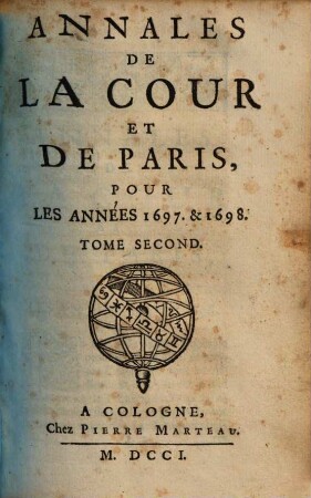 Annales De La Cour Et De Paris : Pour Les Années 1697. & 1698.. 2