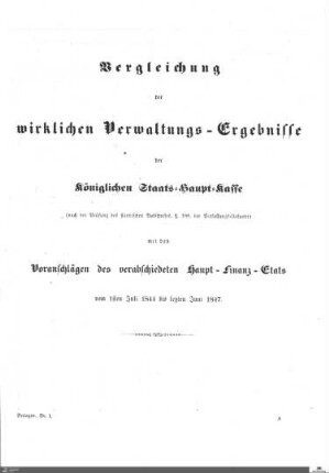 Vergleichung der wirklichen Verwaltungs-Ergebnisse der Königlichen Staats-Haupt-Kasse