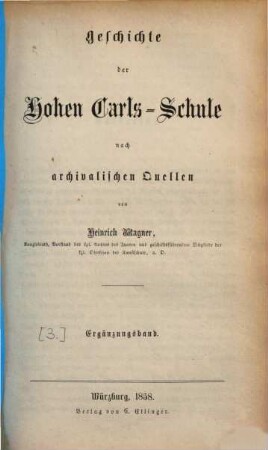 Geschichte der Hohen Carls-Schule, [3]. Ergänzungsband : (nach archivalischen Quellen)