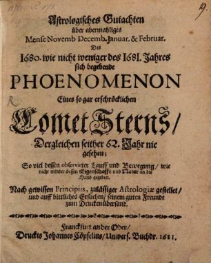 Astrologisches Gutachten über abermahliges 1680 et 81 sich ergebendes Phoenomenon eines Cometsterns