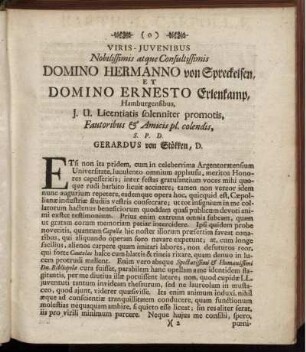 Viris-juvenibus Nobilissimis atque Consultissimis Domino Hermanno von Spreckelsen, et Domino Ernesto Erlenkamp