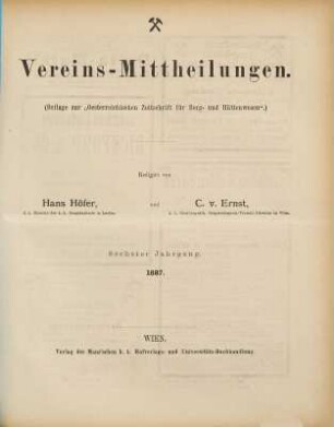 Oesterreichische Zeitschrift für Berg- und Hüttenwesen. Vereins-Mittheilungen. 6. 1887