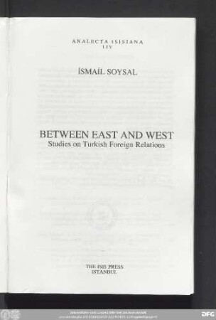 Between East and West : studies on Turkish foreign relations