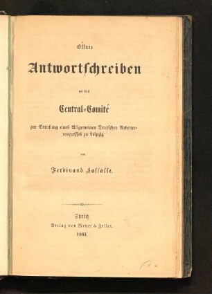 Offnes Antwortschreiben an das Central-Comité zur Berufung eines Allgemeinen Deutschen Arbeitercongresses zu Leipzig