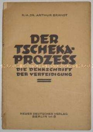 Schrift über den Tscheka Prozess vor dem Staatsgerichtshof des Deutschen Reichs in Leipzig aus Sicht der Verteidigung