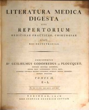 Literatura medica digesta sive repertorium medicinae practicae, chirurgiae atque rei obstetriciae, 2. E - L