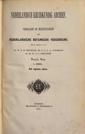 Nederlands kruidkundig archief : verslagen en mededeelingen der Nederlandsche Botanische Vereeniging. 1. 1874