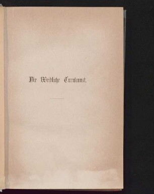 Die weibliche Turnkunst : ein Bildungsmittel zur Förderung der Gesundheit, Kraft und Anmut des weiblichen Geschlechtes ; für Eltern, Lehrer und Erzieherinnen