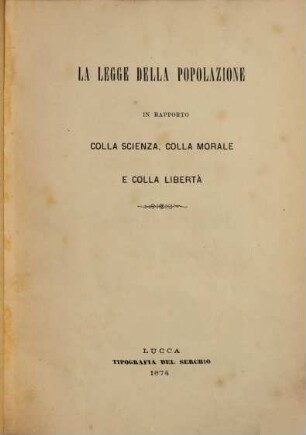La legge della popolazione in rapporto colla scienza, colla morale e colla libertà : (Nozze C. Paoli-Cl. Massoneri)