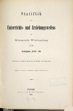 Statistik des Unterrichts- und Erziehungswesens im Königreich Württemberg : für .... 1879/80 (1882)