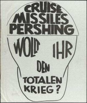 Cruise Missiles Pershing Wollt ihr den totalen Krieg?