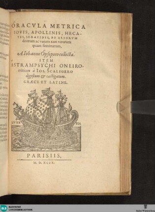 Oracvla Metrica Iovis, Apollinis, Hecates, Serapidis, Et Aliorvm deorum ac vatum tam virorum quam feminarum : Graece Et Latine