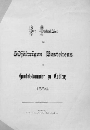 Zur Gedenkfeier des 50jährigen Bestehens der Handelskammer zu Coblenz 1884