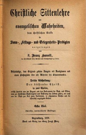 Christliche Sittenlehre der evangelischen Wahrheiten : dem christlichen Volke in Sonn-, Festtags- und Gelegenheits-Predigten vorgetragen, 5. 3. Abth., Der büßende Christ ; erster Theil