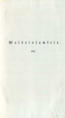 Waldeinsamkeit. 1841