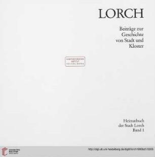 Heimatbuch der Stadt Lorch: Lorch : Beiträge zur Geschichte von Stadt und Kloster