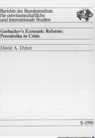 Gorbachev's economic reforms : Perestroika in crisis