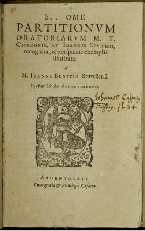 Epitome Partitionum oratorium M. T. Ciceronis et Jo. Sturmii, recognita et exemplis illustrata a Jo. Bentzio