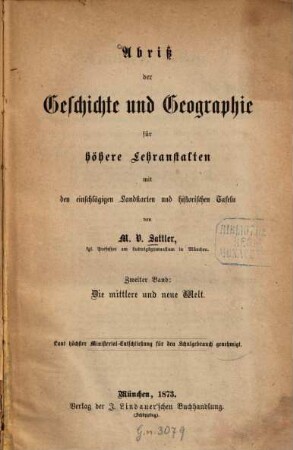 Abriß der Geschichte und Geographie für höhere Lehranstalten : Mit einschlägigen Landkarten u. histor. Taf. 2