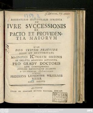 Dissertatio Inavgvralis Ivridica De Ivre Svccessionis Ex Pacto Et Providentia Maiorvm