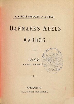 Danmarks adels aarbog : udg. af en forening. 1885. = Årg. 2