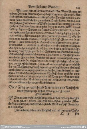 Die 6. Frag von allerhand Vortheilen und Nachtheilen der Festungen so auff ein eben angewachsen Land gebawet werden.