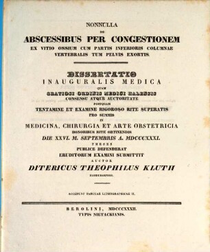 Nonnulla de abscessibus per congestionem ex vitio ossium cum partis inferioris columna vertebralis tum pelvis exortis : Diss. inaug. med.