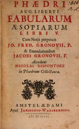 Aug. Liberti Fabularum Aesopiarum libri 5