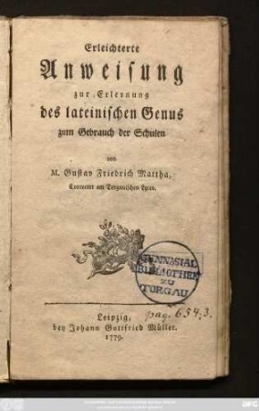 Erleichterte Anweisung zur Erlernung des lateinischen Genus : zum Gebrauch der Schulen